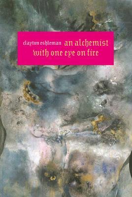 An Alchemist With One Eye On Fire (Paperback)