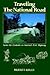 Traveling the National Road: Across the Centuries on America's First Highway