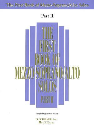 The First Book of Mezzo-Soprano/Alto Solos - Part II (Paperback)