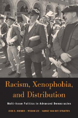Racism, Xenophobia, and Distribution: Multi-Issue Politics in Advanced Democracies (Russell Sage Foundation Books)