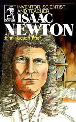 Isaac Newton: Inventor, Scientist, and Teacher (Paperback)