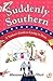 Suddenly Southern by Maureen Duffin-Ward
