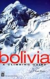 Bolivia: A Climbing Guide