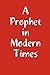 A Prophet in Modern Times
