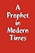 A Prophet in Modern Times