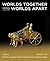 Worlds Together, Worlds Apart: A History of the World: Beginnings to 1200