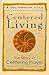 Centered Living: The Way of...