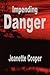 Impending Danger by Jeanette Cooper