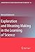 Exploration and Meaning Making in the Learning of Science by Bernie Zubrowski
