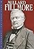 Millard Fillmore (Presidential Leaders)