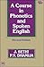 A Course in Phonetics and Spoken English