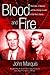Blood and Fire by John Marquis