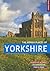 THE HIDDEN PLACES OF YORKSHIRE: Includes the Dales, Moors and Coast (The Hidden Places Series)