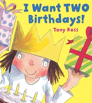 I Want Two Birthdays! (Hardcover)