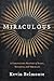 Miraculous: A Fascinating H...