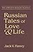 The Complete Russian Folktale: v. 6: Russian Tales of Love and Life