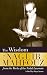 The Wisdom of Naguib Mahfouz: from the Works of the Nobel Laureate