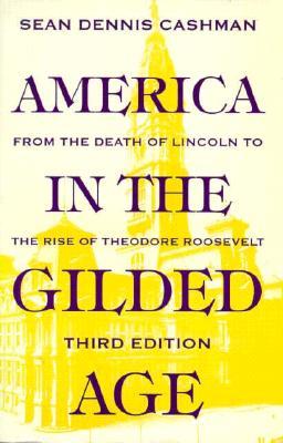America in the Gilded Age (Paperback)