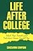 Life After College by ChaChanna Simpson
