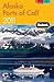Fodor's Alaska Ports of Call 2011 (Full-color Travel Guide)