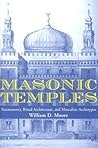 Masonic Temples: Freemasonry, Ritual Architecture, and Masculine Archetypes