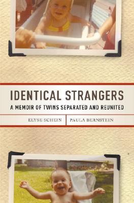Identical Strangers: A Memoir of Twins Separated and Reunited (Hardcover)