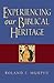 Experiencing Our Biblical Heritage