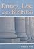 Ethics, Law, and Business