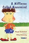 A Nifflenoo Called Nevermind: A Story for Children Who Bottle Up Their Feelings (Helping Children with Feelings)