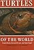Turtles of the World by Franck Bonin