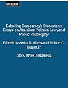 Debating Democracy's Discontent by Anita L. Allen