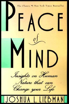 Peace of Mind: Insights on Human Nature That Can Change Your Life (Volume 0)
