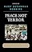 Peace Not Terror by Mary Susannah Robbins