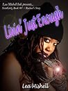 Livin' Just Enough: Rachael's Story (SistaGirlz, #1)