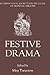 Festive Drama: Papers from the Sixth Triennial Colloquium of the International Society for the Study of Medieval Theatre, Lancaster, 13-19 July, 1989