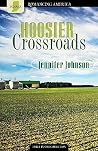 Hoosier Crossroads by Jennifer Collins Johnson