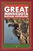 Great Minnesota Weekend Adventures (Trails Books Guide)