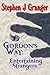 Gordon's Way: Entertaining Strangers