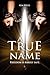 A True Name by Kim Wiese
