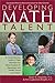 Developing Math Talent by Susan G. Assouline Developing Math Talent by Susan G. Assouline