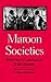 Maroon Societies: Rebel Sla...