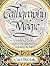 Calligraphy Magic: How to Create Lettering, Knotwork, Coloring and More