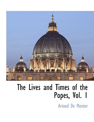 The Lives and Times of the Popes, Vol. 1 (Paperback)