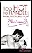 Too Hot to Handle: More True Stories from Madame B