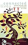 Connected Lives by Ruth E. Groenhout