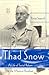 Thad Snow: A Life of Social Reform in the Missouri Bootheel