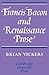 Francis Bacon and Renaissance Prose (Cambridge English Prose Texts)