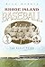 Rhode Island Baseball by Rick Harris