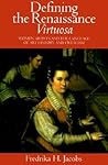 Defining the Renaissance 'Virtuosa': Women Artists and the Language of Art History and Criticism
