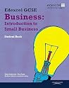 Edexcel GCSE Business: Introduction to Small Business Edexcel GCSE Business: Introduction to Small Business